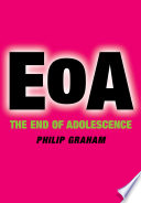 The end of adolescence / Philip Graham.