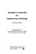 Strength of materials for engineering technology.