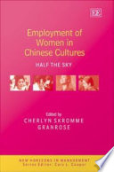 Employment of women in Chinese cultures Cherlyn S. Granrose.