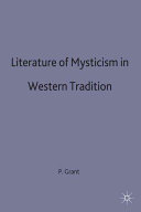Literature of mysticism in Western tradition / Patrick Grant.