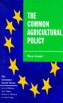 The Common Agricultural Policy / Wyn Grant.