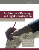 Architectural drawing and light construction / Philip A. Grau III, Edward J. Muller, James G. Fausett.