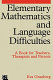 Elementary mathematics and language difficulties : a book for teachers, therapists and parents / Eva Grauberg ; consulting editor Margaret Snowling.