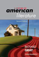 A history of American literature / Richard Gray.