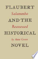 Flaubert and the historical novel : Salammbô reassessed.
