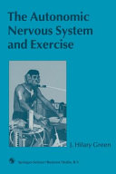 The autonomic nervous system and exercise / J. Hilary Green.
