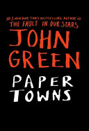 Paper towns / John Green.