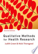 Qualitative methods for health research / Judith Green and Nicki Thorogood.