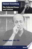 Clement Greenberg : the collected essays and criticism : edited by John O'Brian.