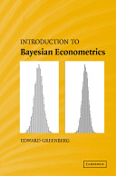 Introduction to Bayesian econometrics / Edward Greenberg.