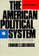 The American political system : a radical approach / Edward S. Greenberg.
