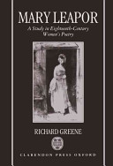 Mary Leapor : a study in eighteenth-century women's poetry / Richard Greene.