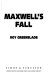 Maxwell's fall / Roy Greenslade.