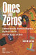 Ones and zeros : understanding Boolean algebra, digital circuits, and the logic of sets / John Gregg.