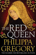 The red queen / Philippa Gregory.
