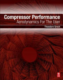 Compressor performance : aerodynamics for the user / M. Theodore Gresh.