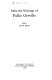 Selected writings of Fulke Greville / edited by Joan Rees.