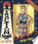 Traction man is here / Mini Grey.