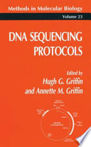 DNA Sequencing Protocols edited by Hugh G. Griffin, Annette M. Griffin.