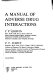 A manual of adverse drug interactions / (by) J.P. Griffin and P.F. D'Arcy.