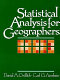 Statistical analysis for geographers / Daniel A. Griffith and Carl G. Amrhein.
