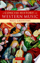 A concise history of western music / Paul Griffiths.