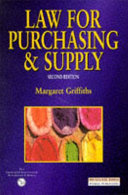 Law for purchasing and supply / Margaret Griffiths.