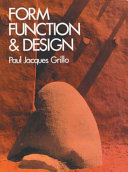 Form, function and design / (by) Paul Jacques Grillo.