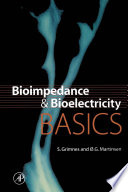Bioimpedance and bioelectricity basics / Sverre Grimnes and Ørjan Grøttem Martinsen.