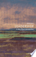 Leadership : a very short introduction / Keith Grint.