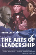 The arts of leadership / Keith Grint.