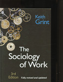The sociology of work : introduction / Keith Grint.