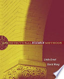 Architectural research methods / Linda Groat and David Wang.