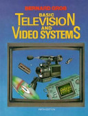 Basic television and video systems / Bernard Grob.