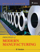 Principles of modern manufacturing / Mikell P. Groover.