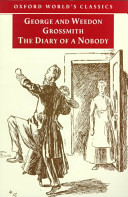 The diary of a nobody / George and Weedon Grossmith ; edited with an introduction and notes by Kate Flint.