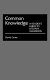Common knowledge : a reader's guide to literary allusions / David Grote.