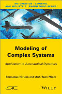 Modeling of complex systems : application to aeronautical dynamics / Emanuel Grunn, Tuan Anh Pham.