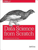 Data science from scratch / Joel Grus.