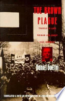 The brown plague : travels in late Weimar and early Nazi Germany / translated by Robert Schwartzwald.
