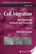 Cell Migration Developmental Methods and Protocols / edited by Jun-Lin Guan.