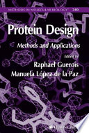 Protein Design Methods and Applications / edited by Raphael Guerois, Manuela López Paz.
