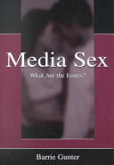 Media sex : what are the issues ? / Barrie Gunter.