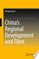 China's regional development and Tibet Rongxing Guo.
