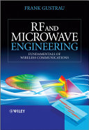 RF and microwave engineering : fundamentals of wireless communications / Frank Gustrau.