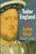 Tudor England / John Guy.