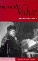 Politics and value in English studies : a discipline in crisis? / by Josephine M. Guy and Ian Small.
