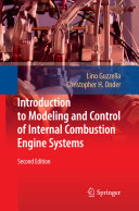 Introduction to modeling and control of internal combustion engine systems / Lino Guzzella and Christopher H. Onder.