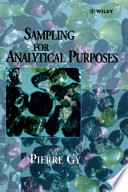 Sampling for analytical purposes / Pierre Gy ; translated by A. G. Royle.