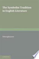 The symbolist tradition in English literature : a study of Pre-Raphaelitism and fin de siècle / Lothar Hönnighausen ; condensed and translated from the German by Gisela Hönnighausen.